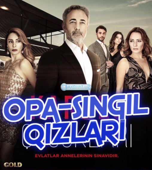Opa-Singil Qizlari Yangi Serial Barcha qismlar O'zbek tilida Tarjima serial HD