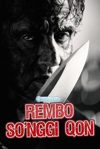 Rembo Rambo So'nggi Qon Jang HD O'zbek tilida Tarjima kino 2019 Skachat