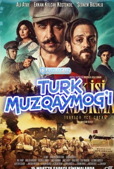 Turk Muzqaymog'i Premyera 2019 O'zbek tilida