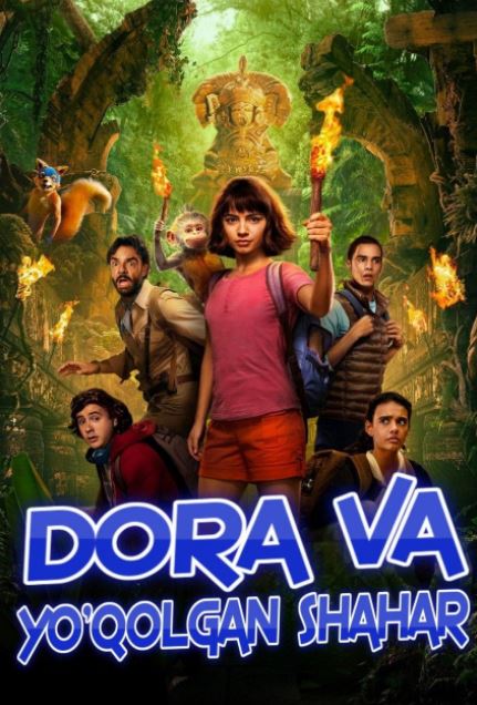 Dora va Yo'qolgan Shahar 2019 HD Uzbek tilida Tarjima kino Skachat