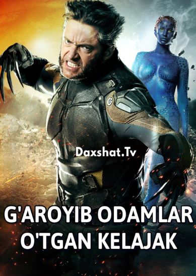 G'aroyib Odamlar 7: O'tgan Kelajak / X-Men 7 / Rosomaxa 7 HD O'zbek tilida Tarjima kino 2014 Skachat