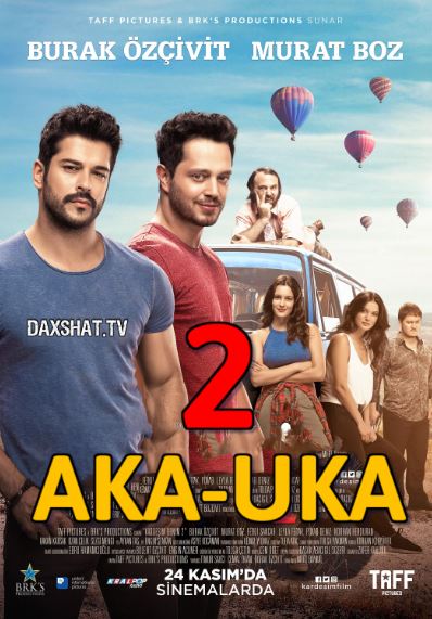 Aka Uka 2 Turk kino 2017 Uzbek tilida Tarjima kino HD Skachat