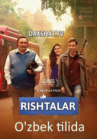 Rishtalar / Rishta Premyera HD Uzbek tilida Tarjima kino 2018